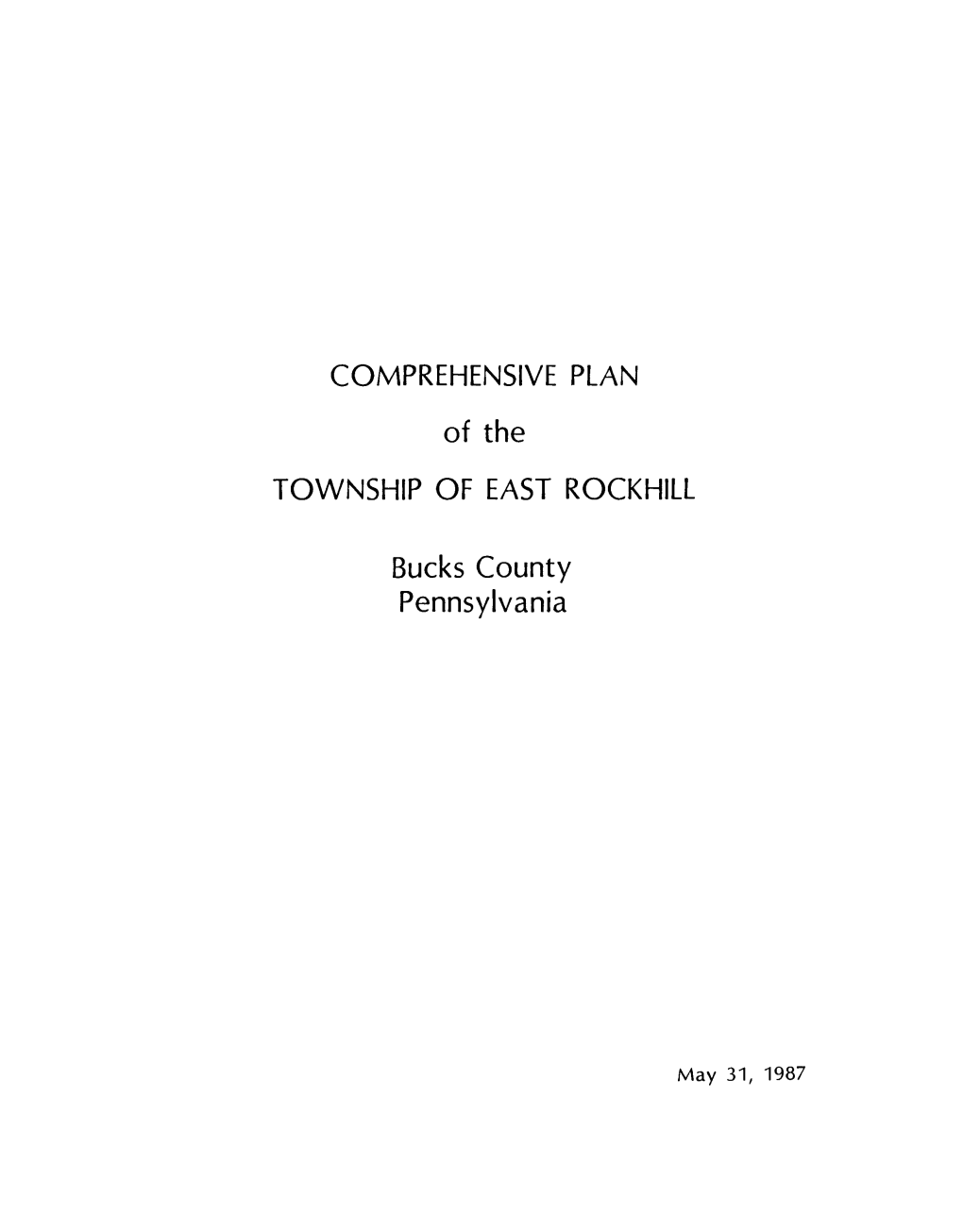 COMPREHENSIVE PLAN of the TOWNSHIP of EAST ROCKHILL