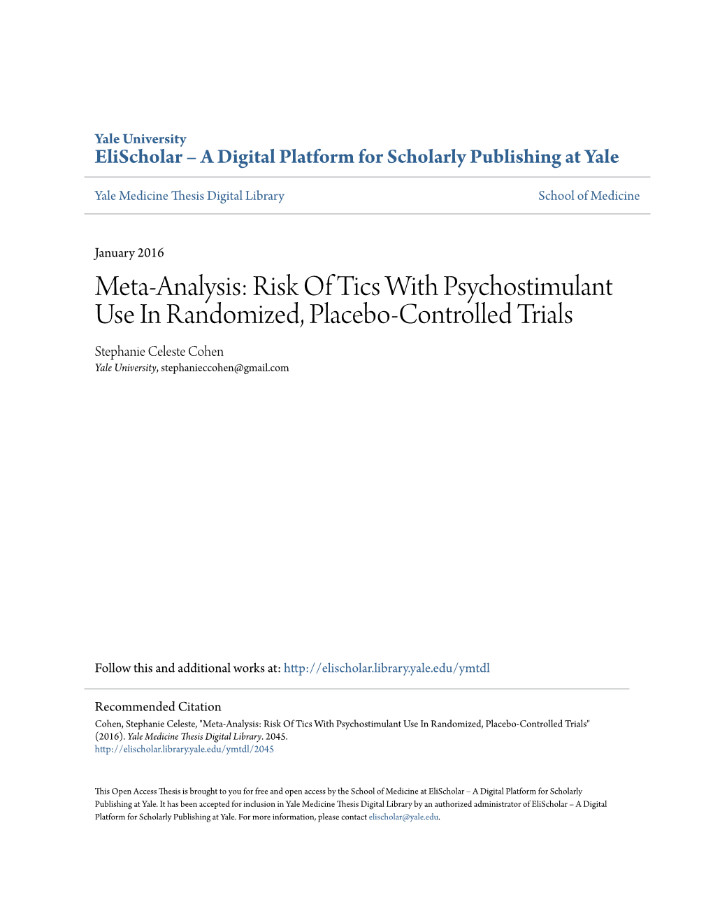 Risk of Tics with Psychostimulant Use in Randomized, Placebo-Controlled Trials Stephanie Celeste Cohen Yale University, Stephanieccohen@Gmail.Com