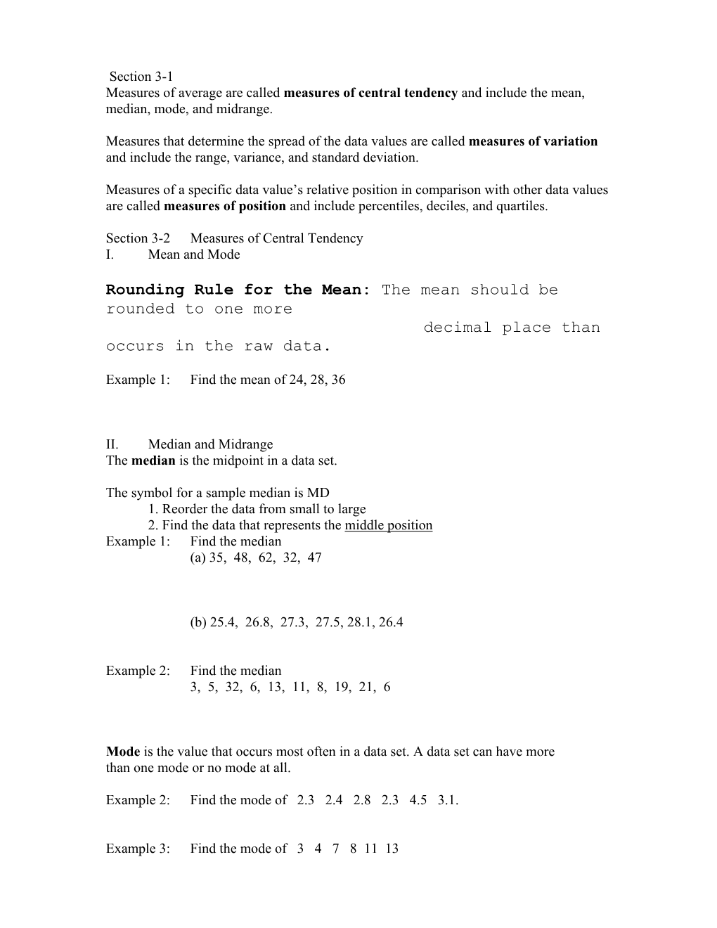 Rounding Rule for the Mean: the Mean Should Be Rounded to One More Decimal Place Than Occurs in the Raw Data