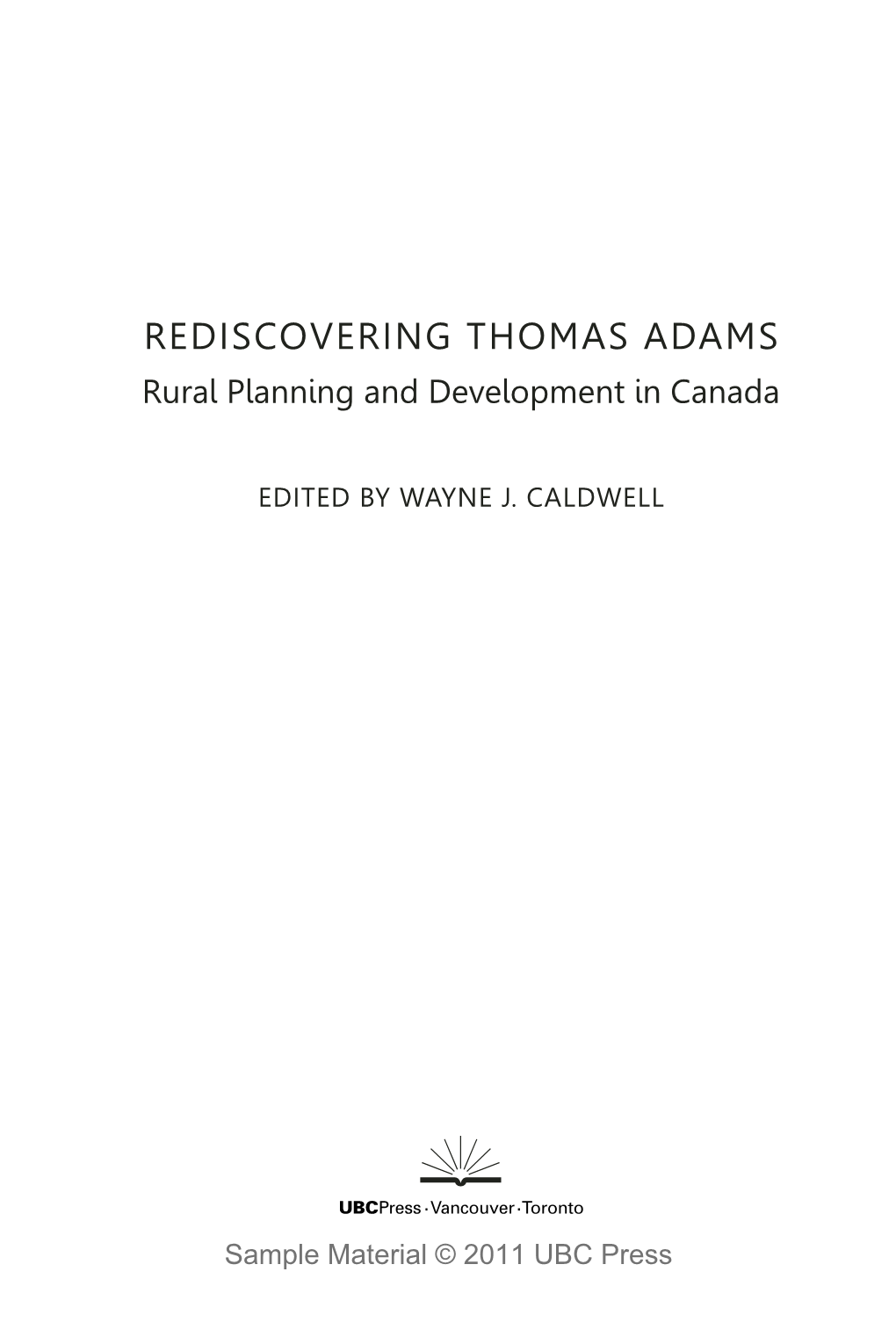 REDISCOVERING THOMAS ADAMS Rural Planning and Development in Canada