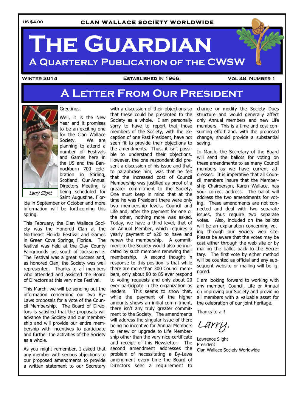 The Guardian a Quarterly Publication of the CWSW