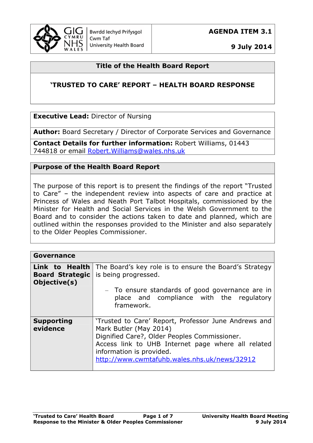 AGENDA ITEM 3.1 9 July 2014 Title of the Health Board Report