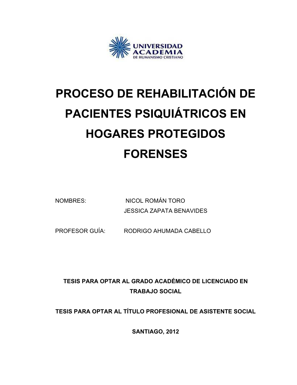 Proceso De Rehabilitación De Pacientes Psiquiátricos En Hogares Protegidos Forenses