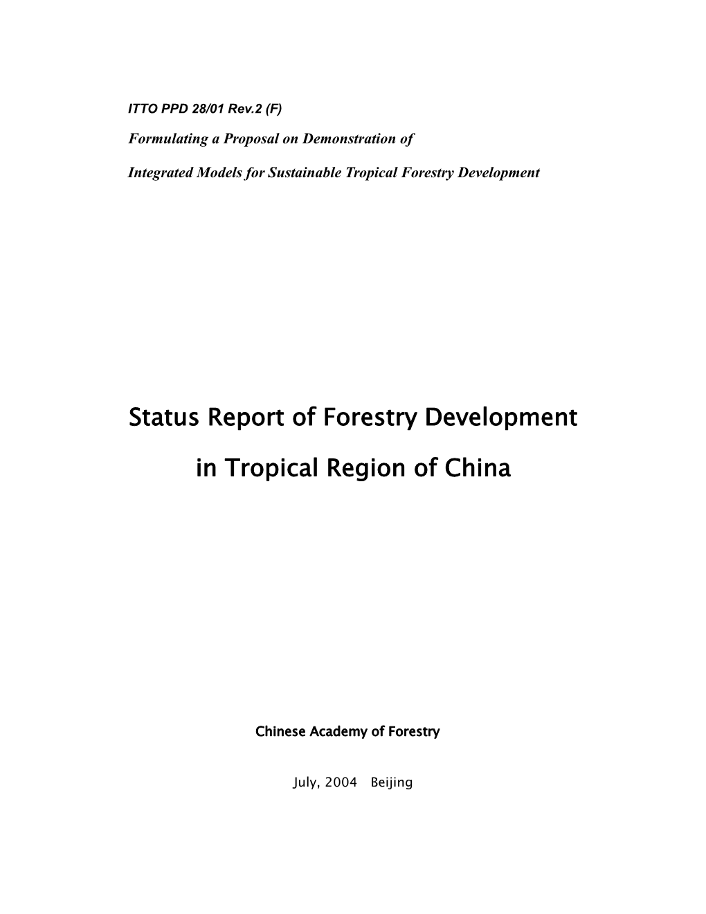 Status Report of Forestry Development in Tropical Region of China