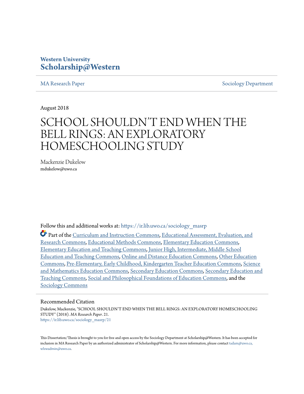 AN EXPLORATORY HOMESCHOOLING STUDY Mackenzie Dukelow Mdukelow@Uwo.Ca