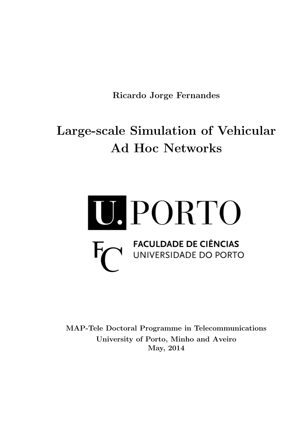 Large-Scale Simulation of Vehicular Ad Hoc Networks