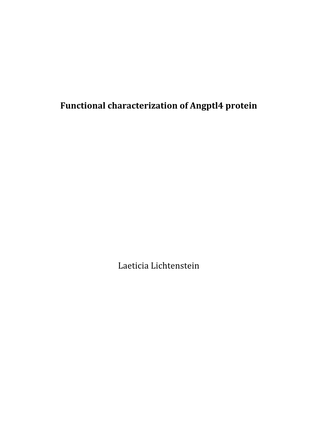Functional Characterization of Angptl4 Protein Laeticia Lichtenstein