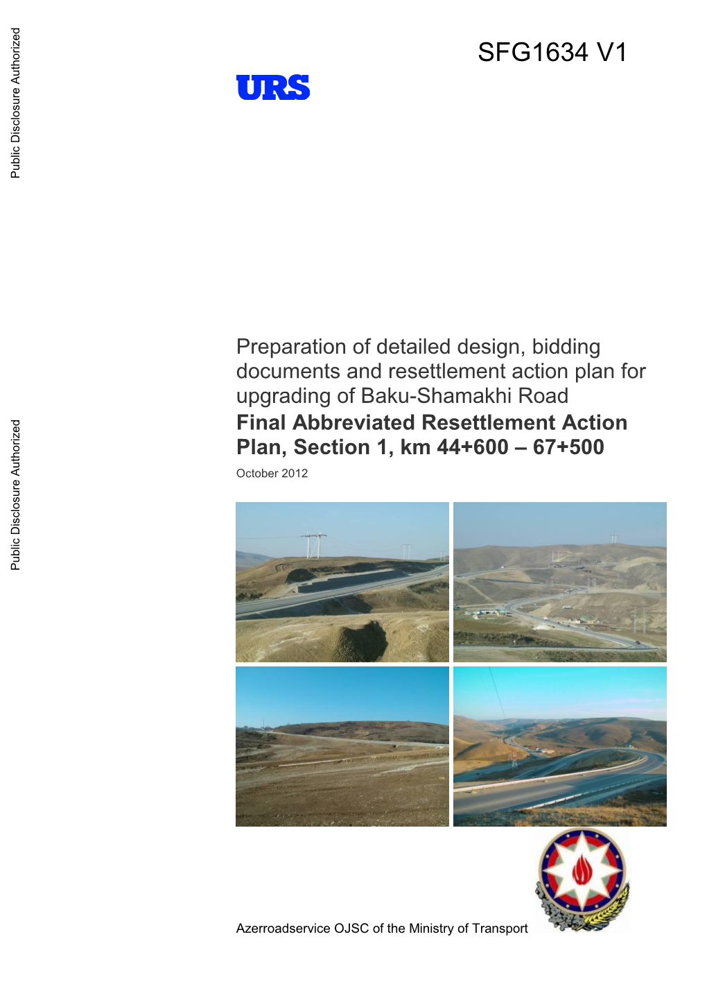 Final Abbreviated Resettlement Action Plan, Section 1, Km 44+600 – 67+500 October 2012 Public Disclosure Authorized Public Disclosure Authorized