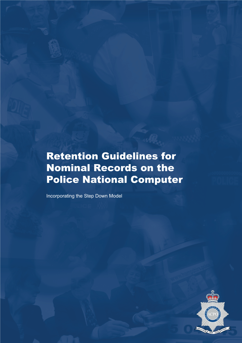 Retention Guidelines for Nominal Records on the Police National Computer