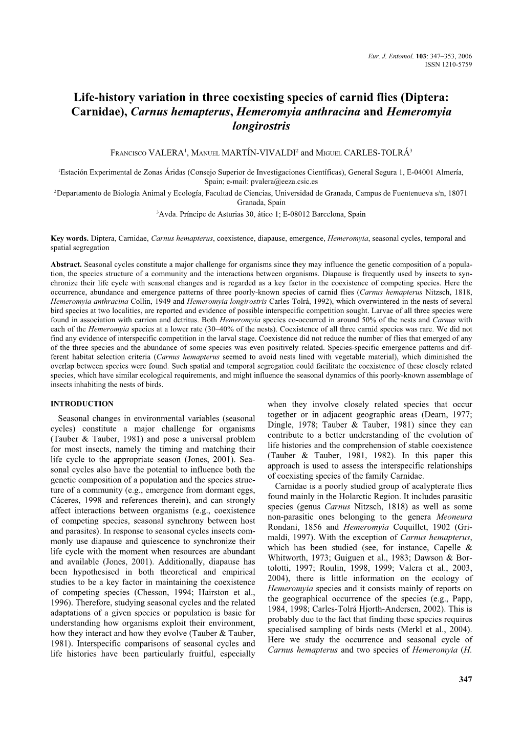 (Diptera: Carnidae), Carnus Hemapterus, Hemeromyia Anthracina and Hemeromyia Longirostris