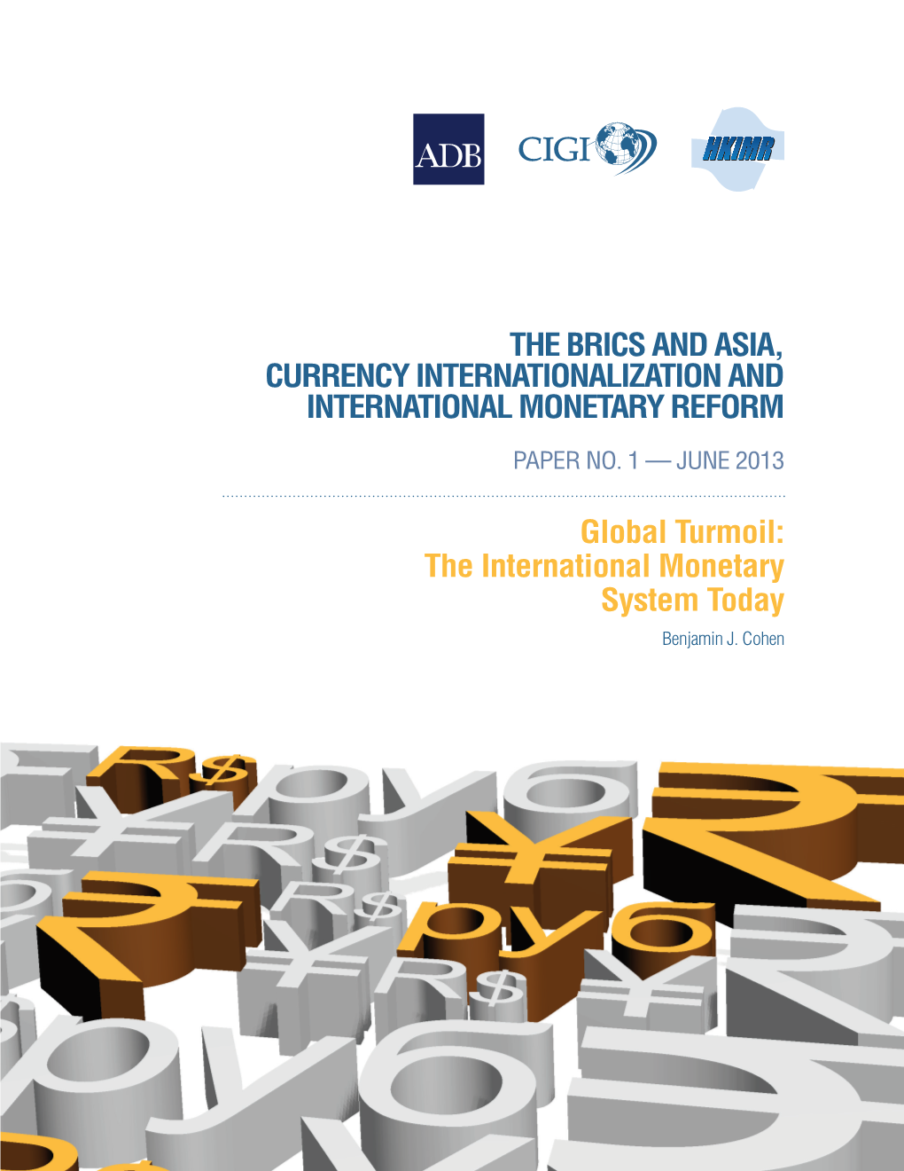 The BRICS and Asia, Currency Internationalization and International Monetary Reform