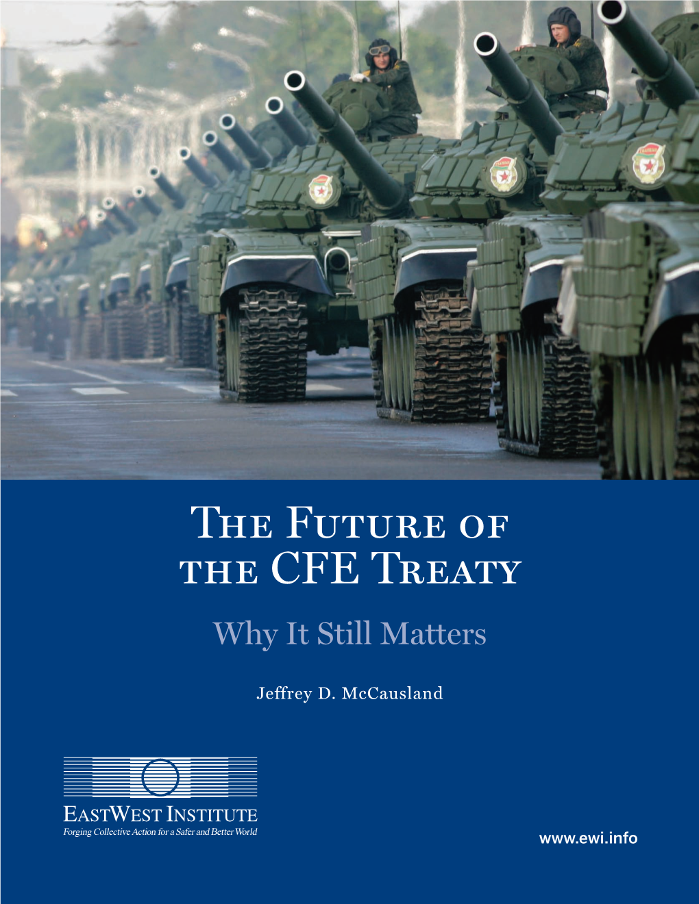 The Future of the CFE Treaty Why It Still Matters