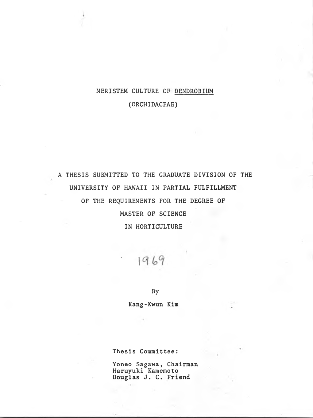 Meristem Culture of Dendrobium (Orchidaceae) a Thesis Submitted to the Graduate Division of the University of Hawaii in Partial