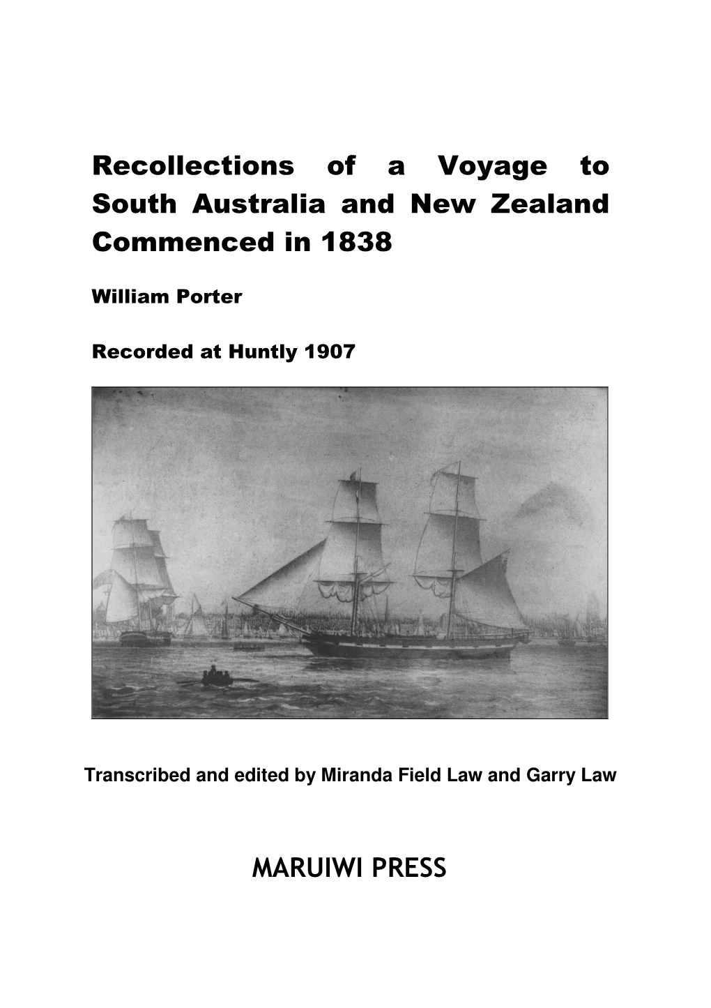 Recollections of a Voyage to South Australia and New Zealand Commenced in 1838