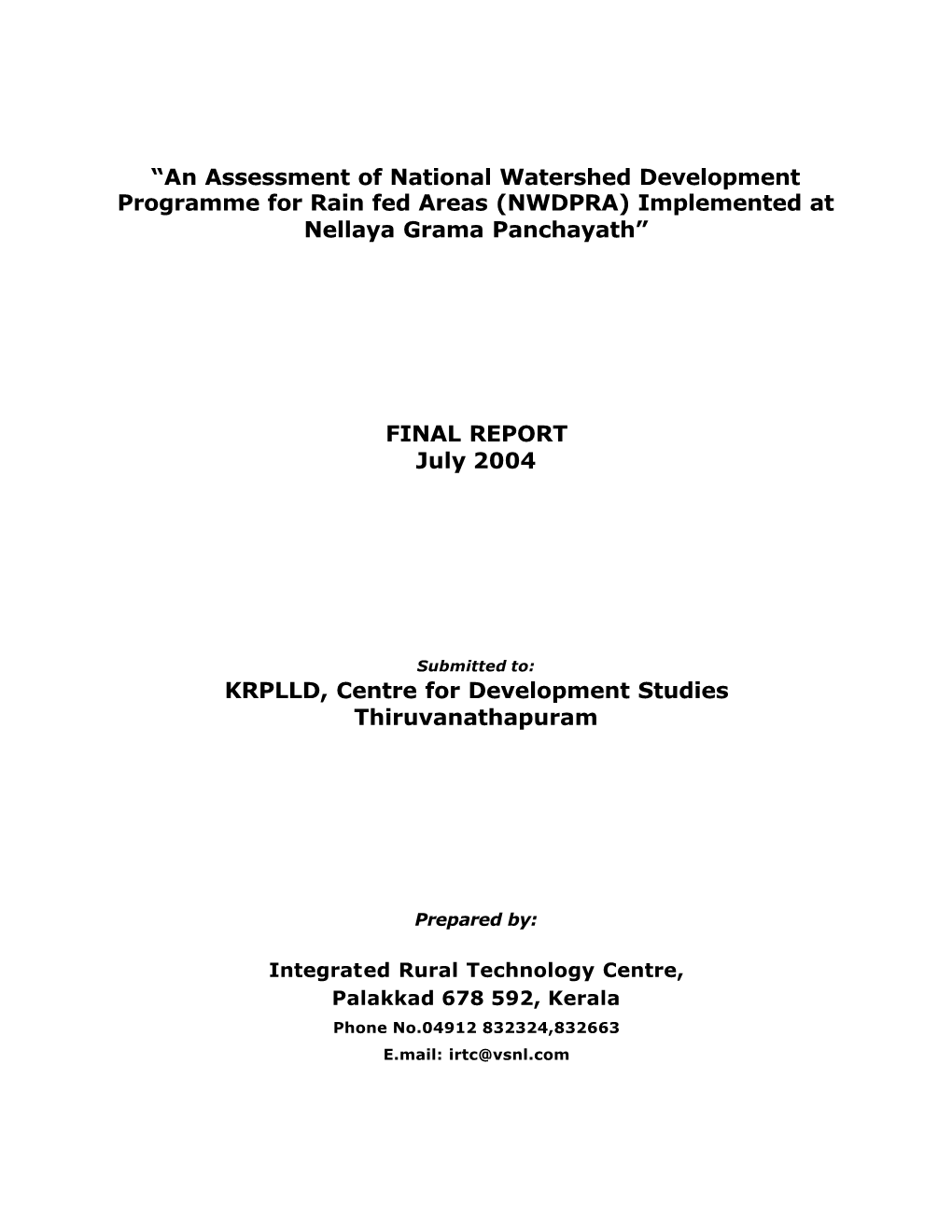 An Assessment of National Watershed Development Programme for Rain Fed Areas (NWDPRA) Implemented at Nellaya Grama Panchayath”