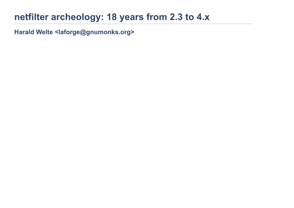 Netfilter Archeology: 18 Years from 2.3 to 4.X