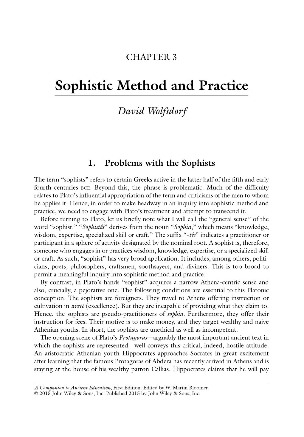 Sophistic Method and Practice