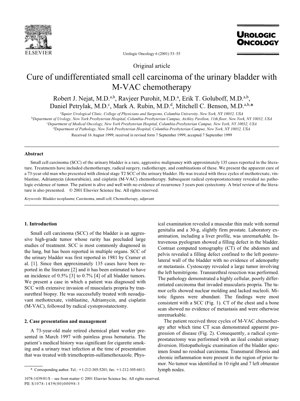 Cure of Undifferentiated Small Cell Carcinoma of the Urinary Bladder with M-VAC Chemotherapy Robert J