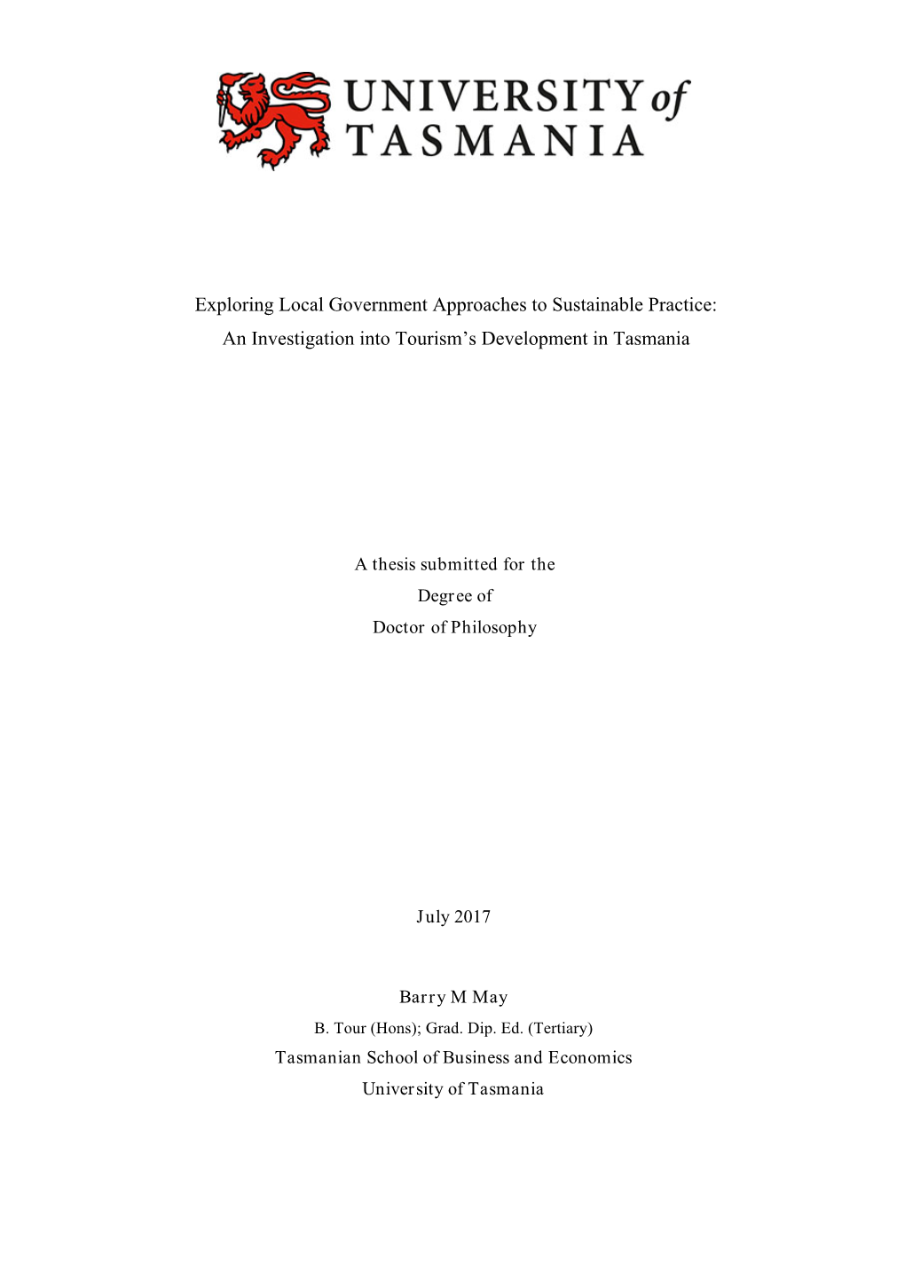 Exploring Local Government Approaches to Sustainable Practice: an Investigation Into Tourism’S Development in Tasmania