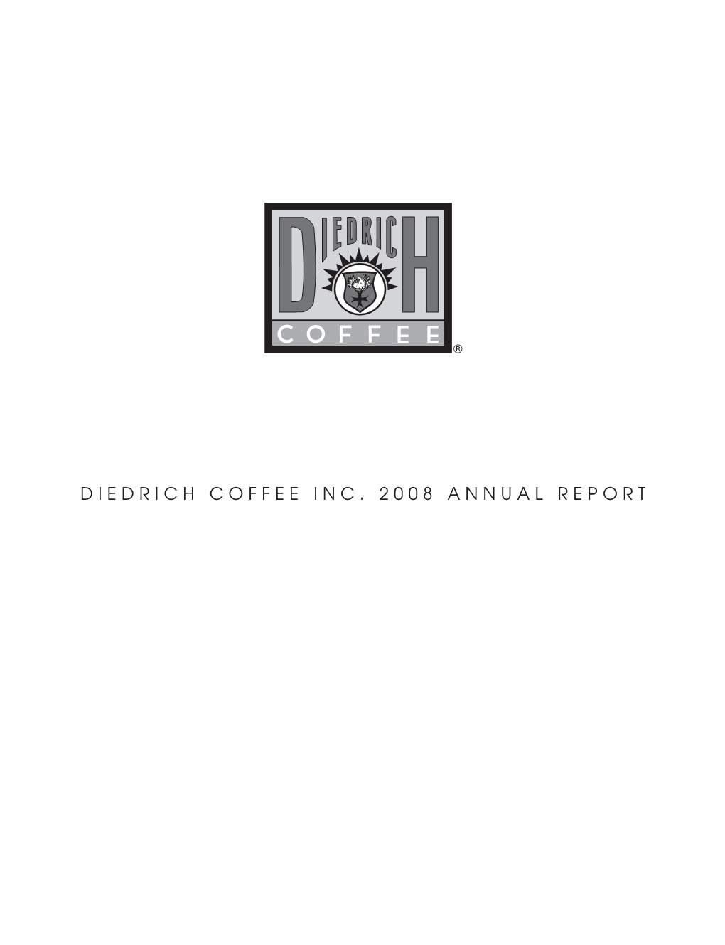 Diedrich Coffee Inc. 2008 Annual Report