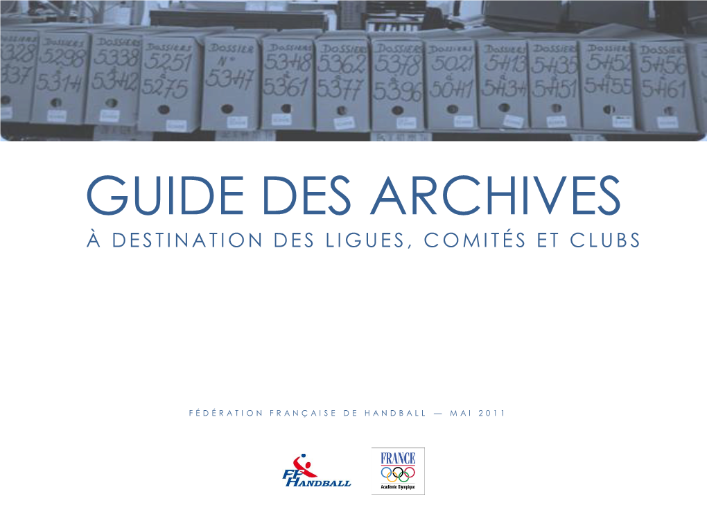 Guide Des Archives À Destination Des Ligues, Comités Et Clubs