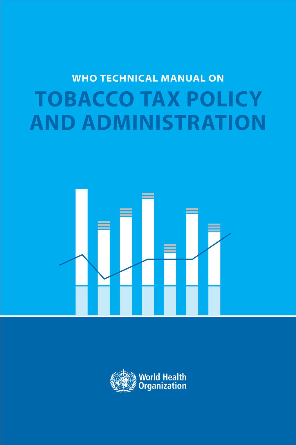 Tobacco Tax Policy and Administration