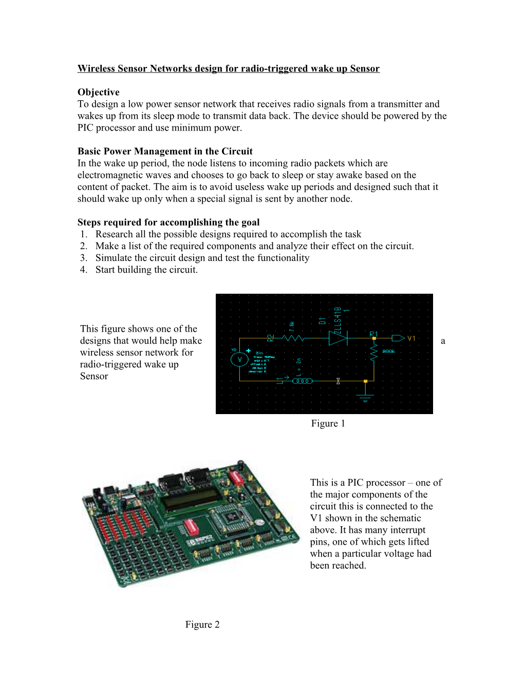 Wireless Sensor Networks Design for Radio-Triggered Wake up Sensor