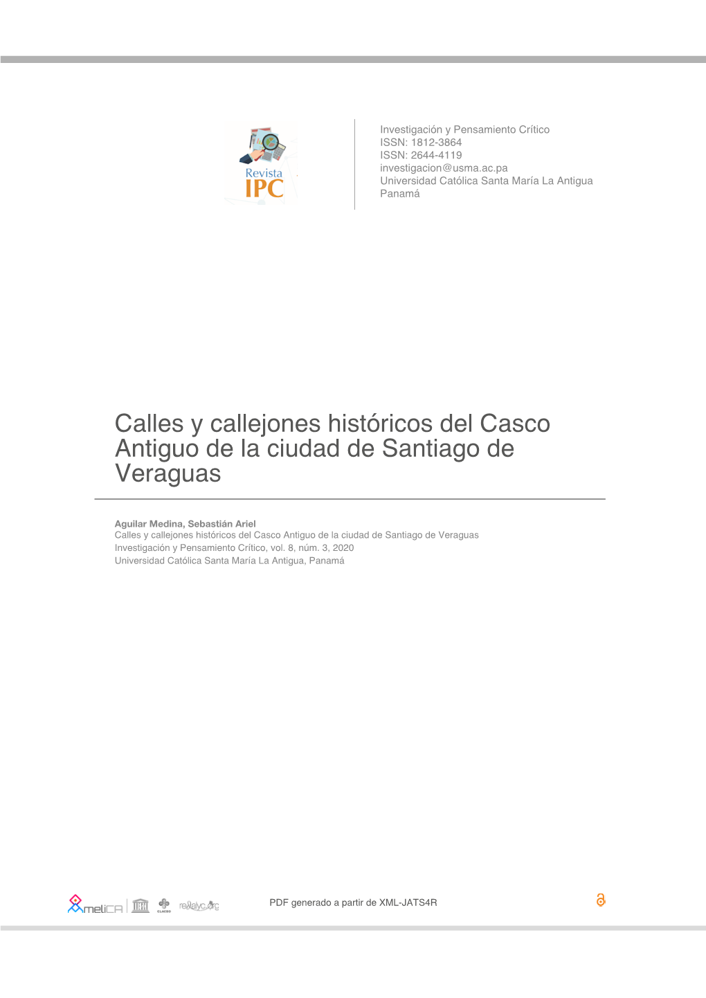 Calles Y Callejones Históricos Del Casco Antiguo De La Ciudad De Santiago De Veraguas
