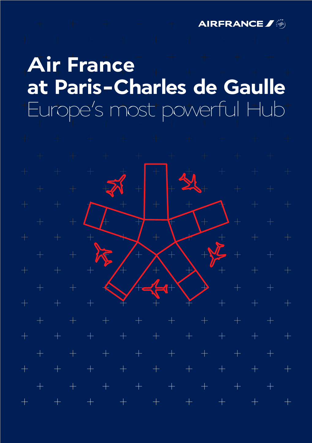 Air France at Paris-Charles De Gaulle Europe's Most Powerful