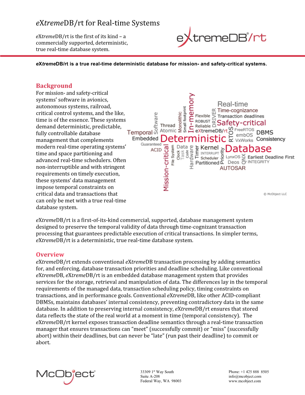 Extremedb/Rt for Real-Time Systems Extremedb/Rt Is the First of Its Kind – a Commercially Supported, Deterministic, True Real-Time Database System