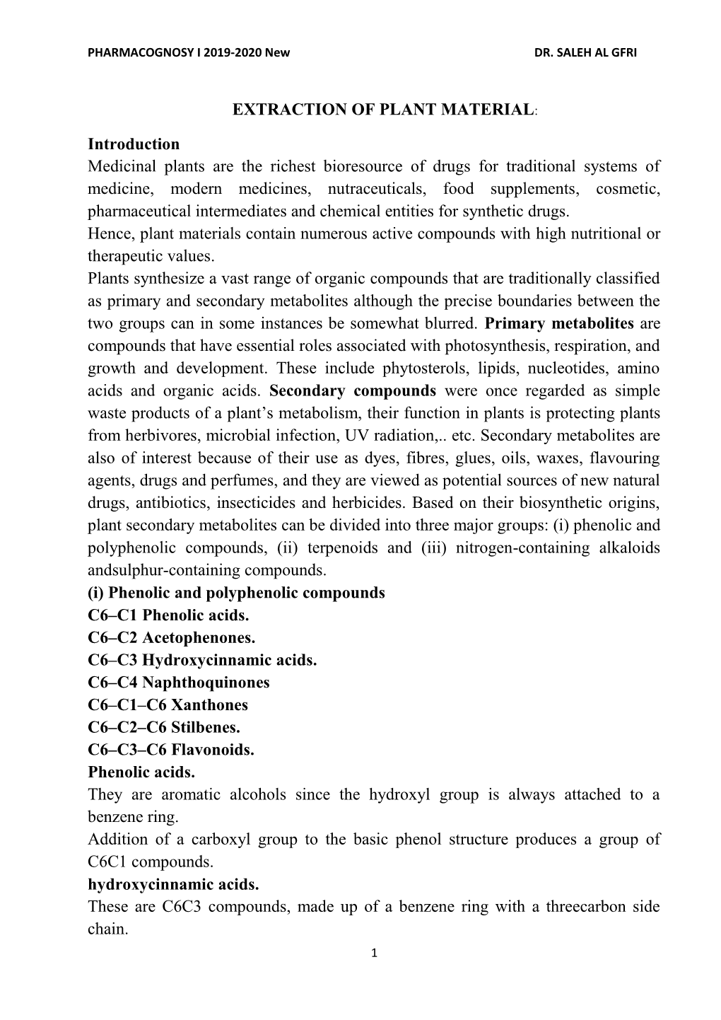 EXTRACTION of PLANT MATERIAL: Introduction Medicinal Plants Are