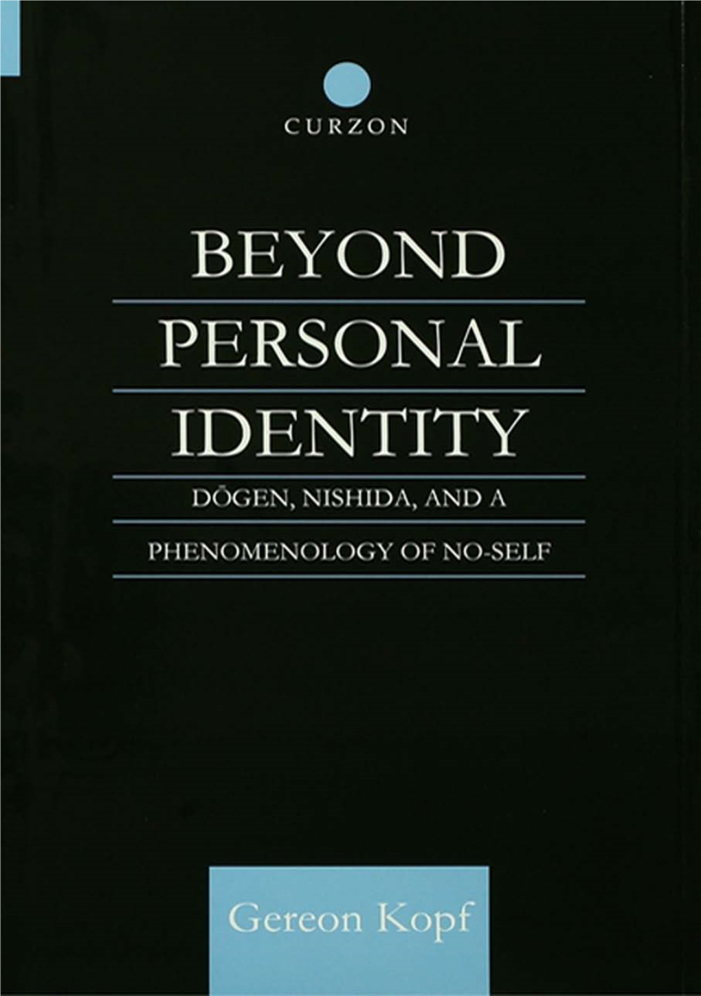 Beyond Personal Identity Curzon Studies in Asian Religion