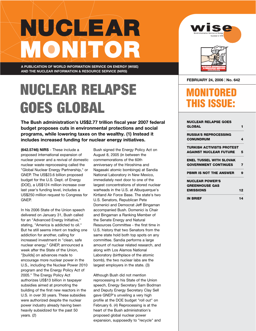 Nuclear Relapse Goes Global
