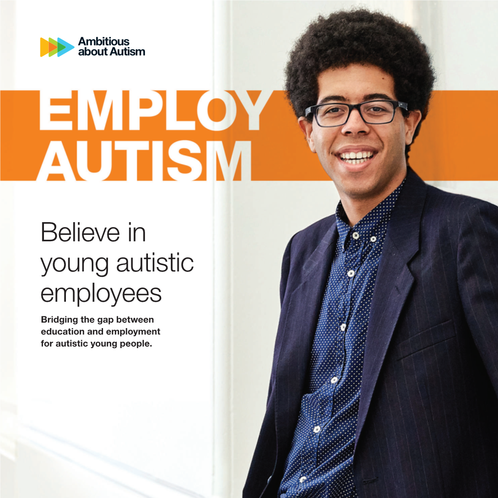 Believe in Young Autistic Employees Bridging the Gap Between Education and Employment for Autistic Young People