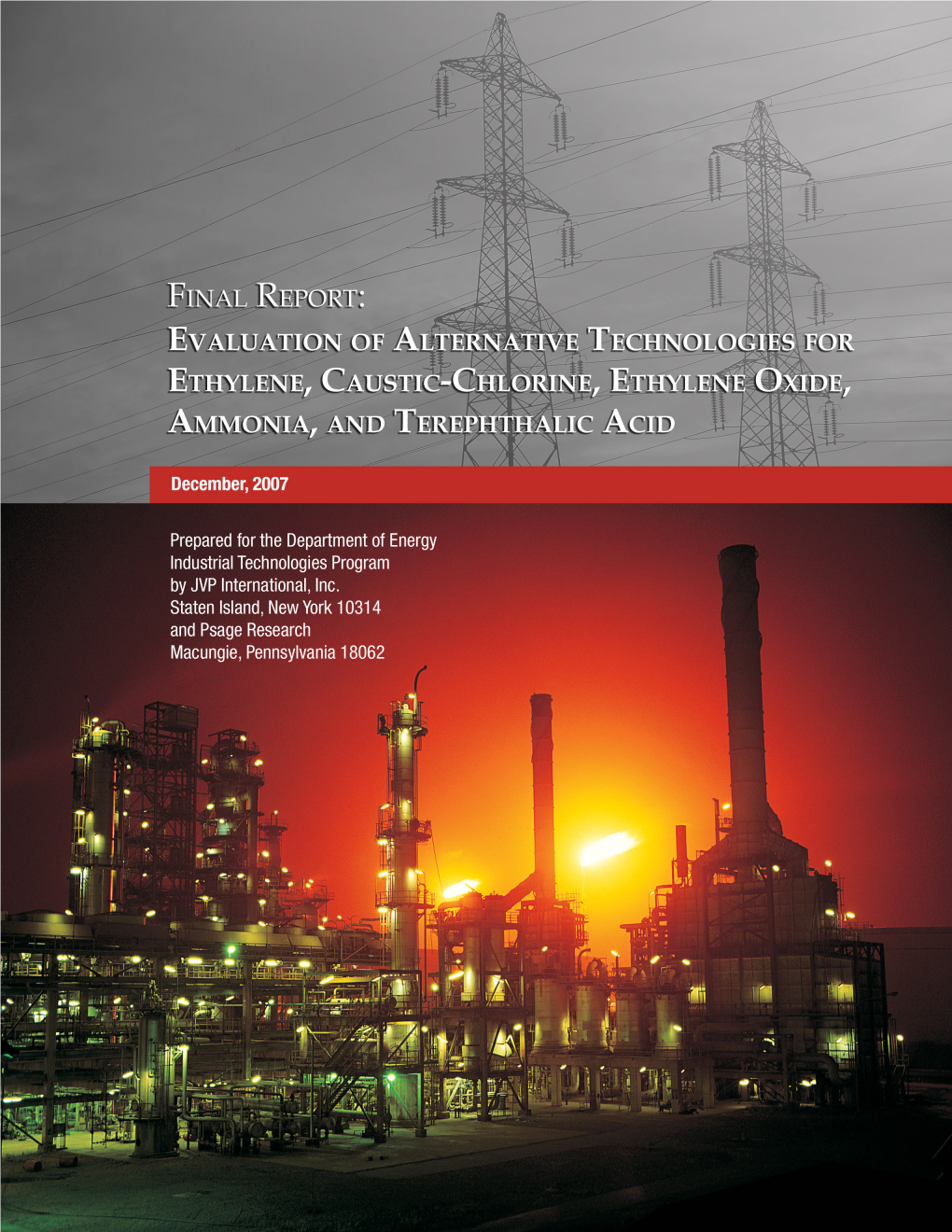 Final Report: Evaluation of Alternative Technologies for Ethylene, Caustic-Chlorine, Ethylene Oxide, Ammonia, and Terephthalic Acid