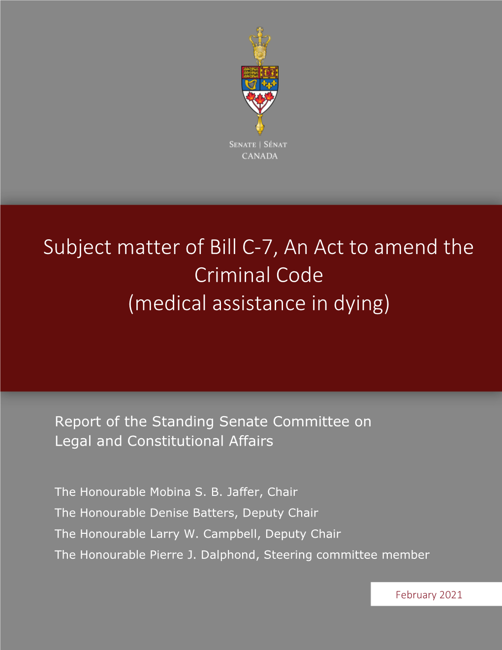 Subject Matter of Bill C-7, an Act to Amend the Criminal Code (Medical Assistance in Dying)