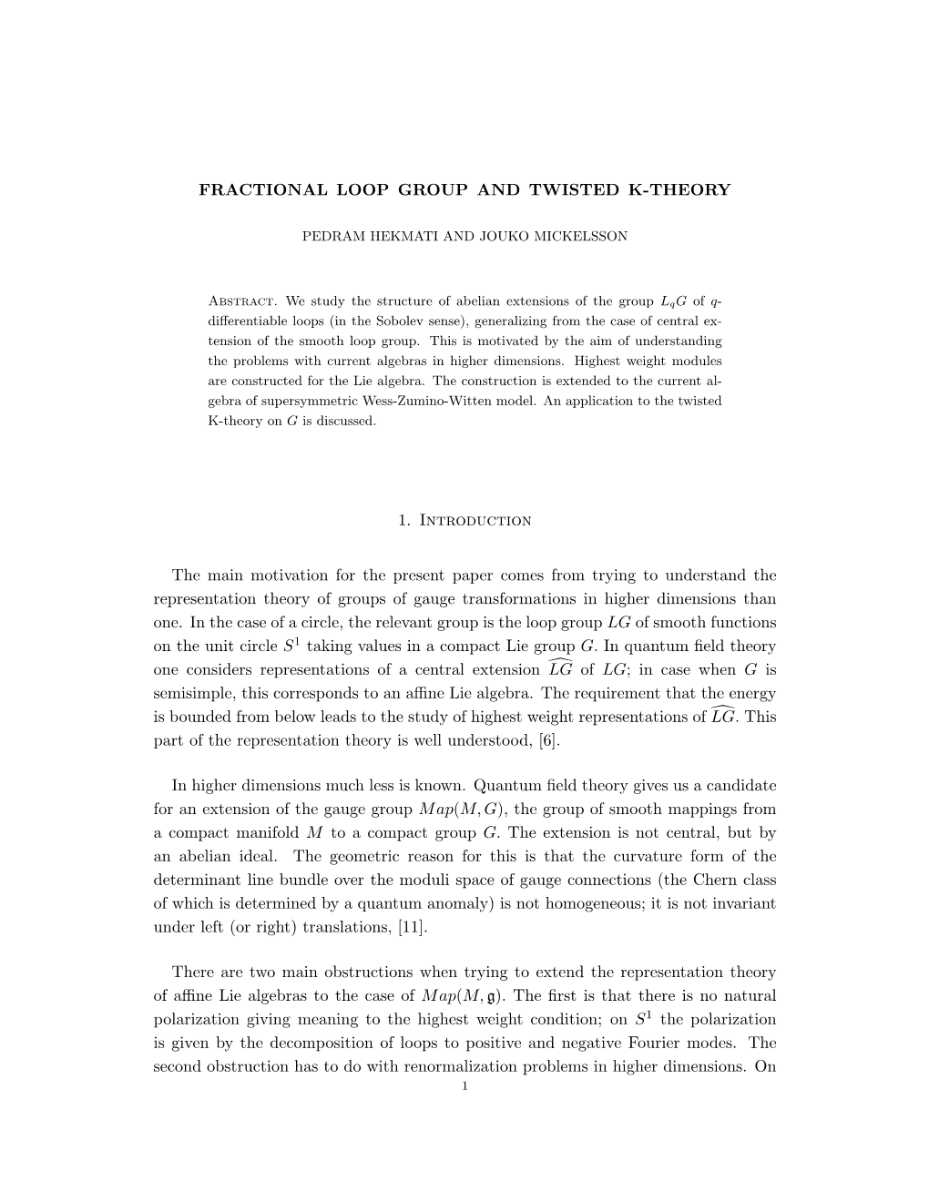 FRACTIONAL LOOP GROUP and TWISTED K-THEORY 11 the Classical De Rham Complex Is Replaced by a Graded Diﬀerential Algebra (Ω, D)