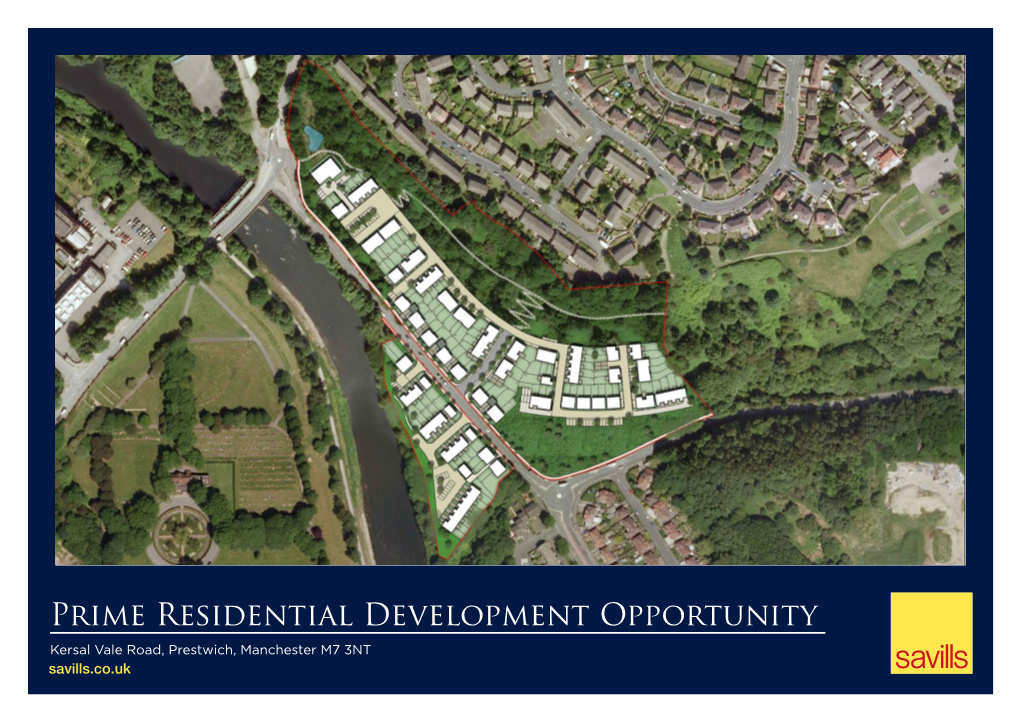 Prime Residential Development Opportunity Kersal Vale Road, Prestwich, Manchester M7 3NT Savills.Co.Uk KE R SA