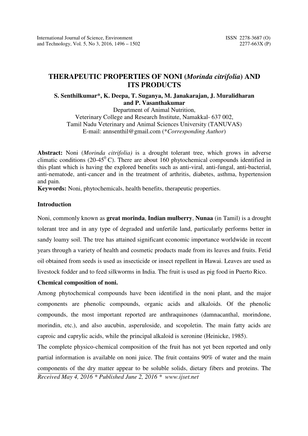THERAPEUTIC PROPERTIES of NONI (Morinda Citrifolia) and ITS PRODUCTS S