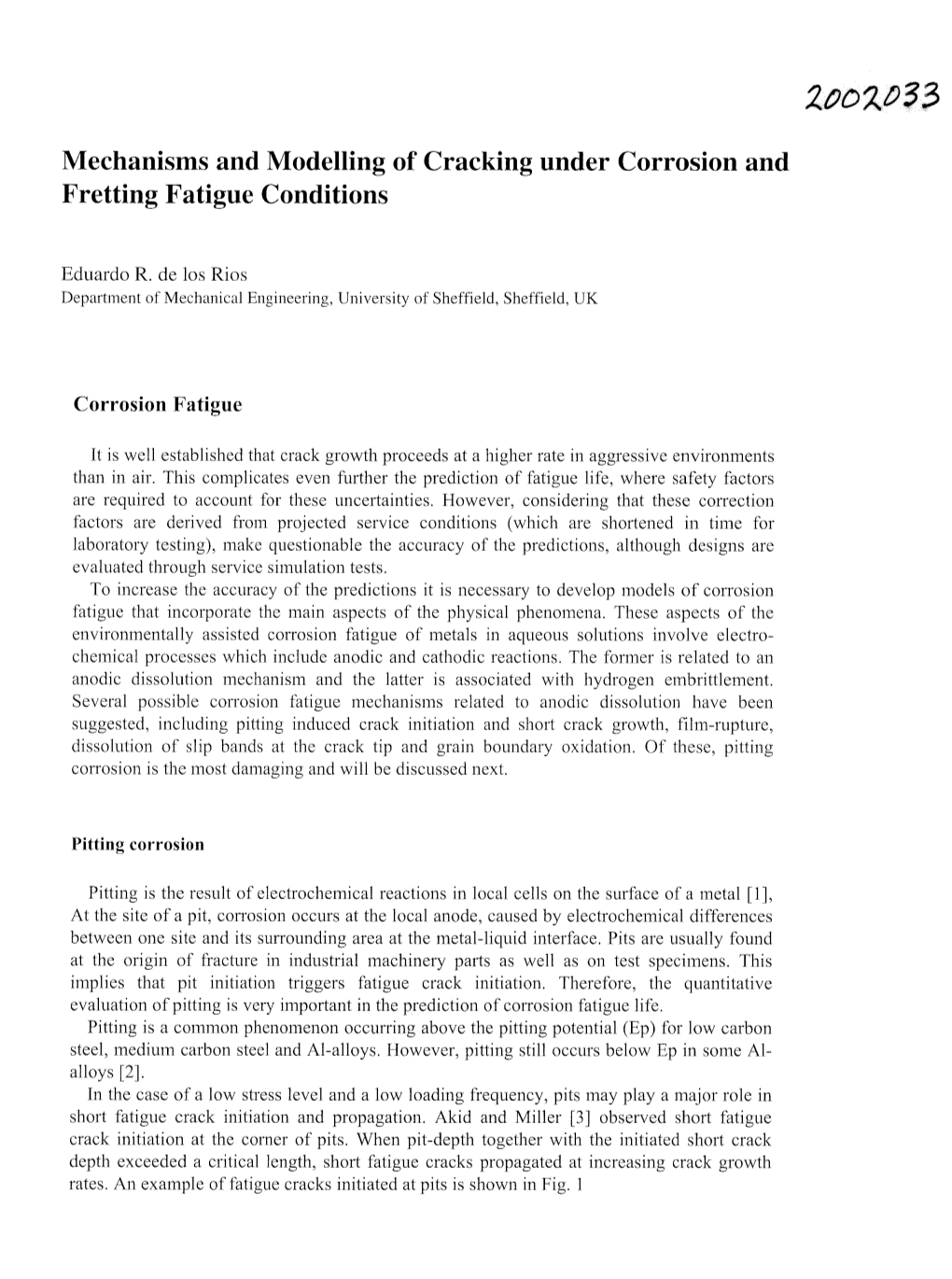 Mechanisms and Modelling of Cracking Under Corrosion and Fretting Fatigue Conditions