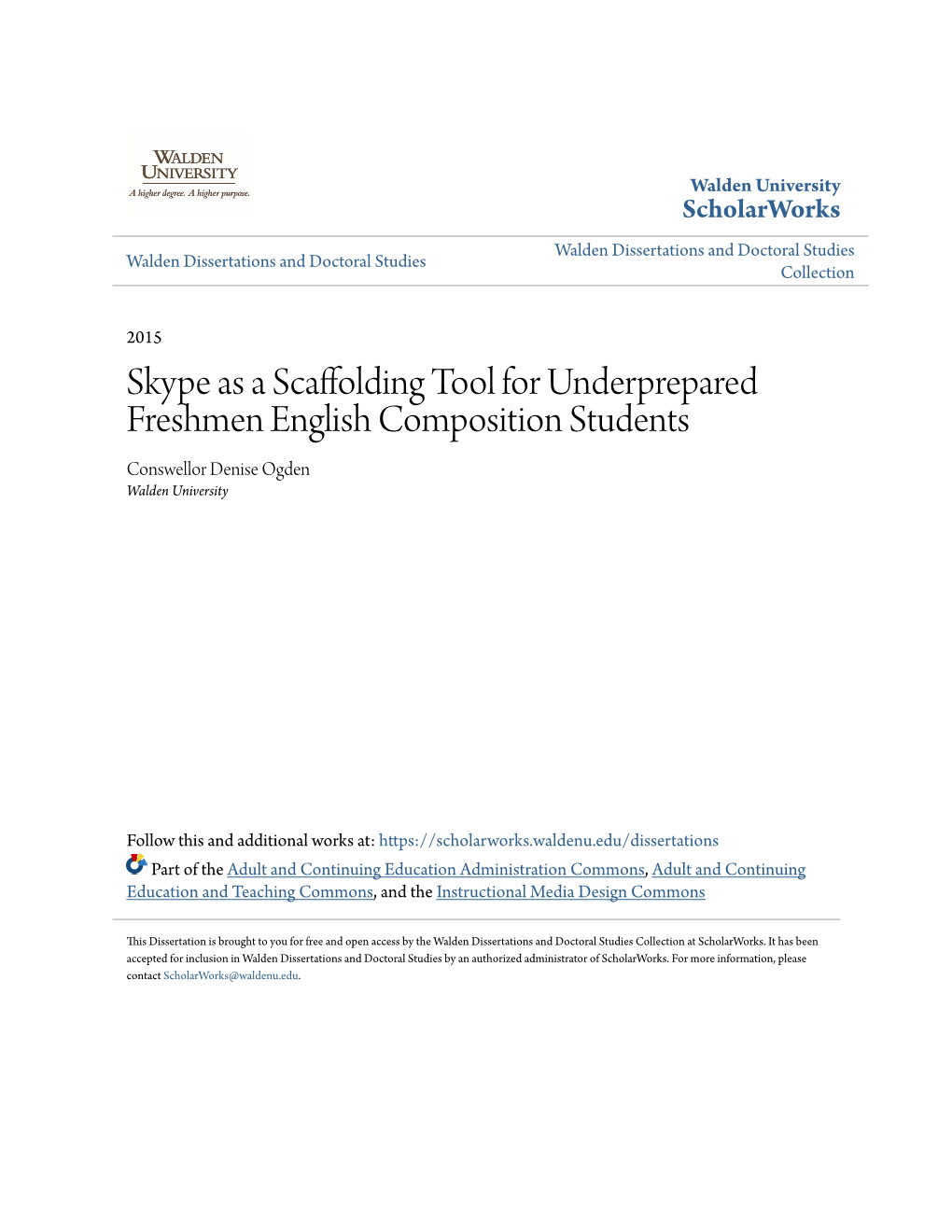 Skype As a Scaffolding Tool for Underprepared Freshmen English Composition Students Conswellor Denise Ogden Walden University