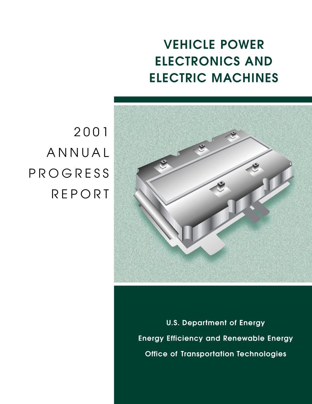 FY2001 Progress Report for the Vehicle Power Electronics And