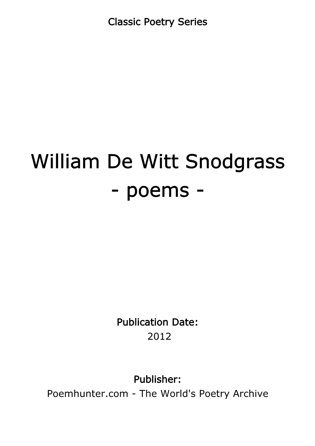 William De Witt Snodgrass - Poems