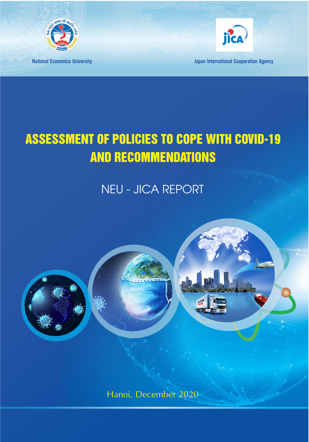 ASSESSMENT of POLICIES to COPE with COVID-19 and RECOMMENDATIONS Researchers Members of National Economics University - Assoc