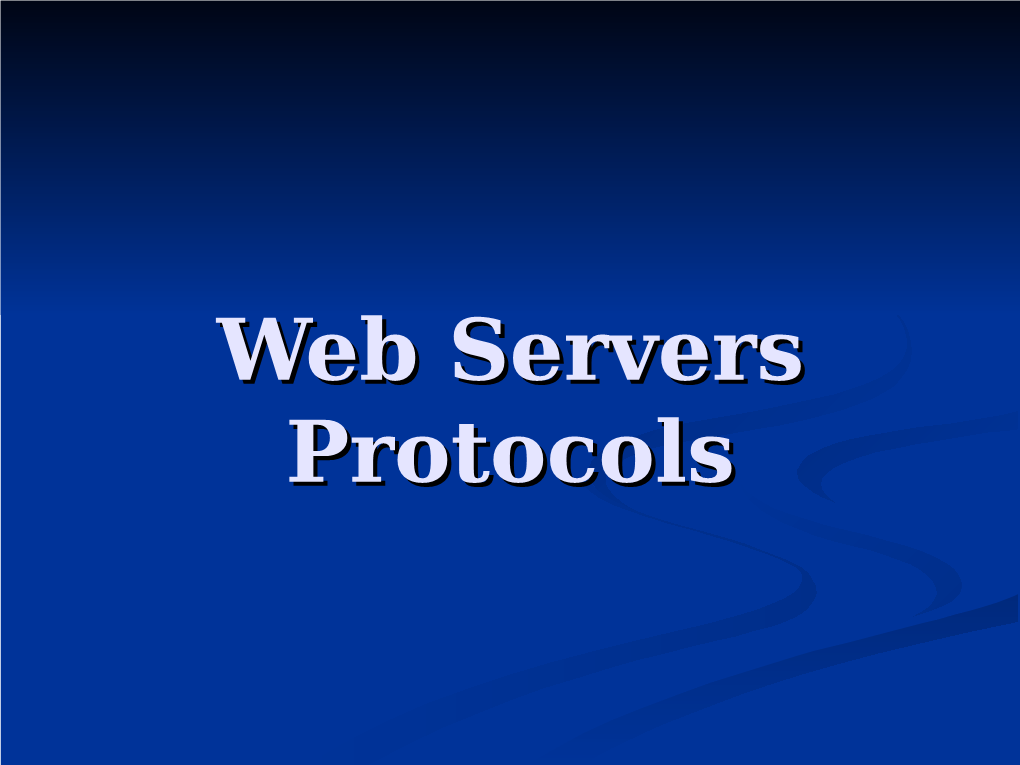 Web Serversservers Protocolsprotocols