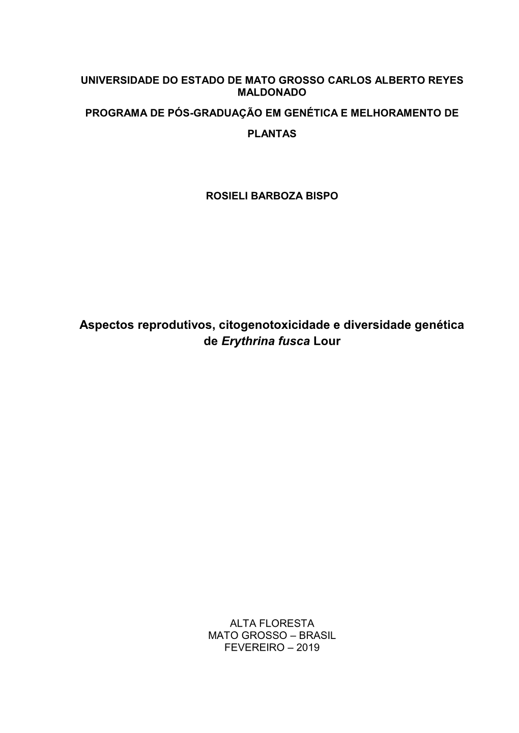 Aspectos Reprodutivos, Citogenotoxicidade E Diversidade Genética De Erythrina Fusca Lour