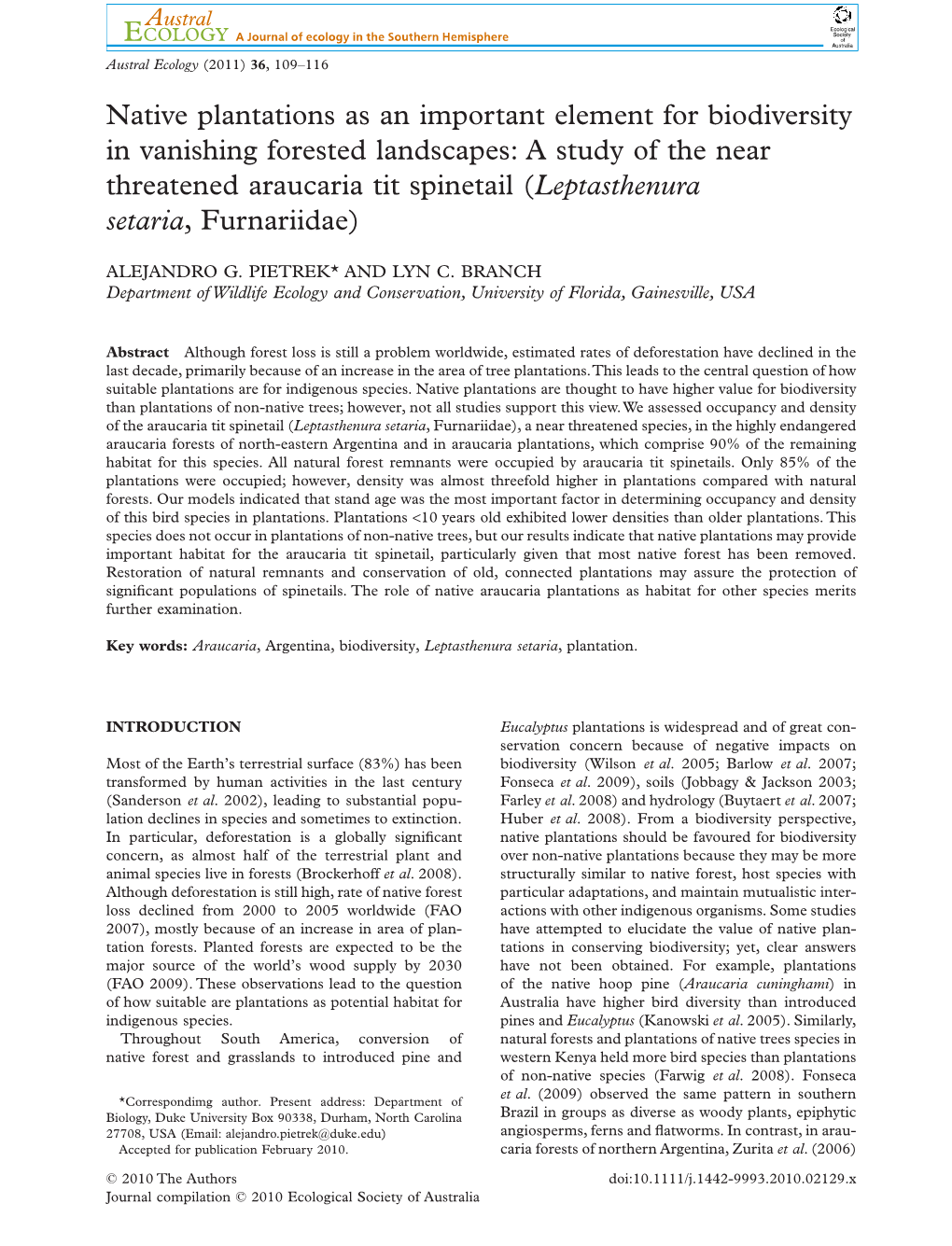 Native Plantations As an Important Element for Biodiversity in Vanishing Forested Landscapes: a Study of the Near Threatened Araucaria Tit Spinetail (Leptasthenura