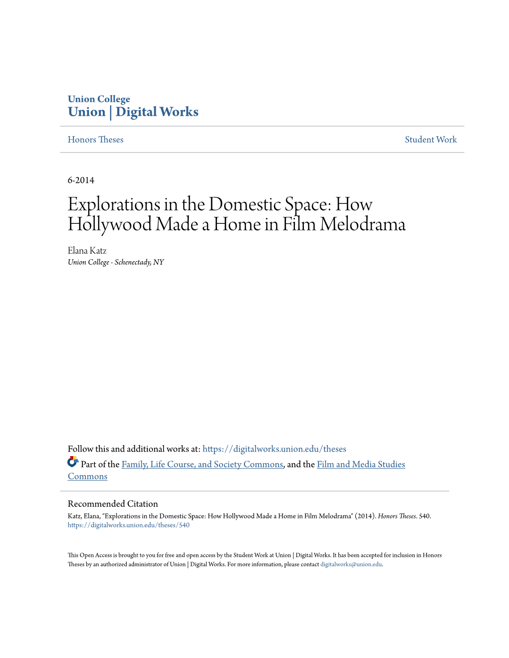 How Hollywood Made a Home in Film Melodrama Elana Katz Union College - Schenectady, NY