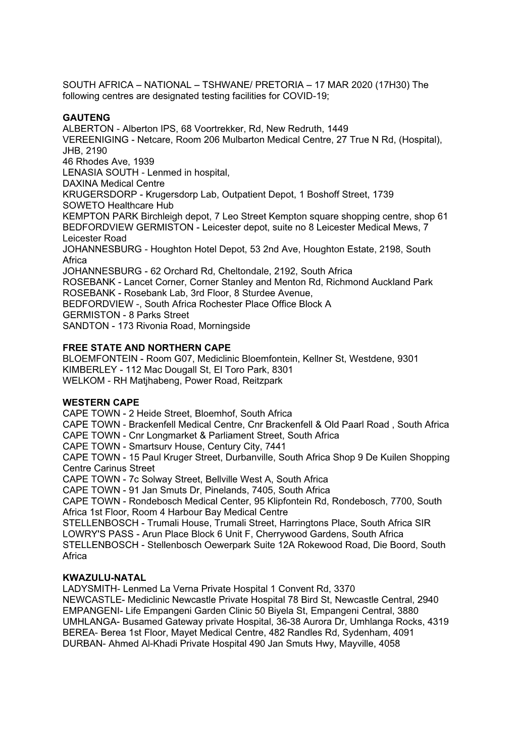 SOUTH AFRICA – NATIONAL – TSHWANE/ PRETORIA – 17 MAR 2020 (17H30) the Following Centres Are Designated Testing Facilities for COVID-19;