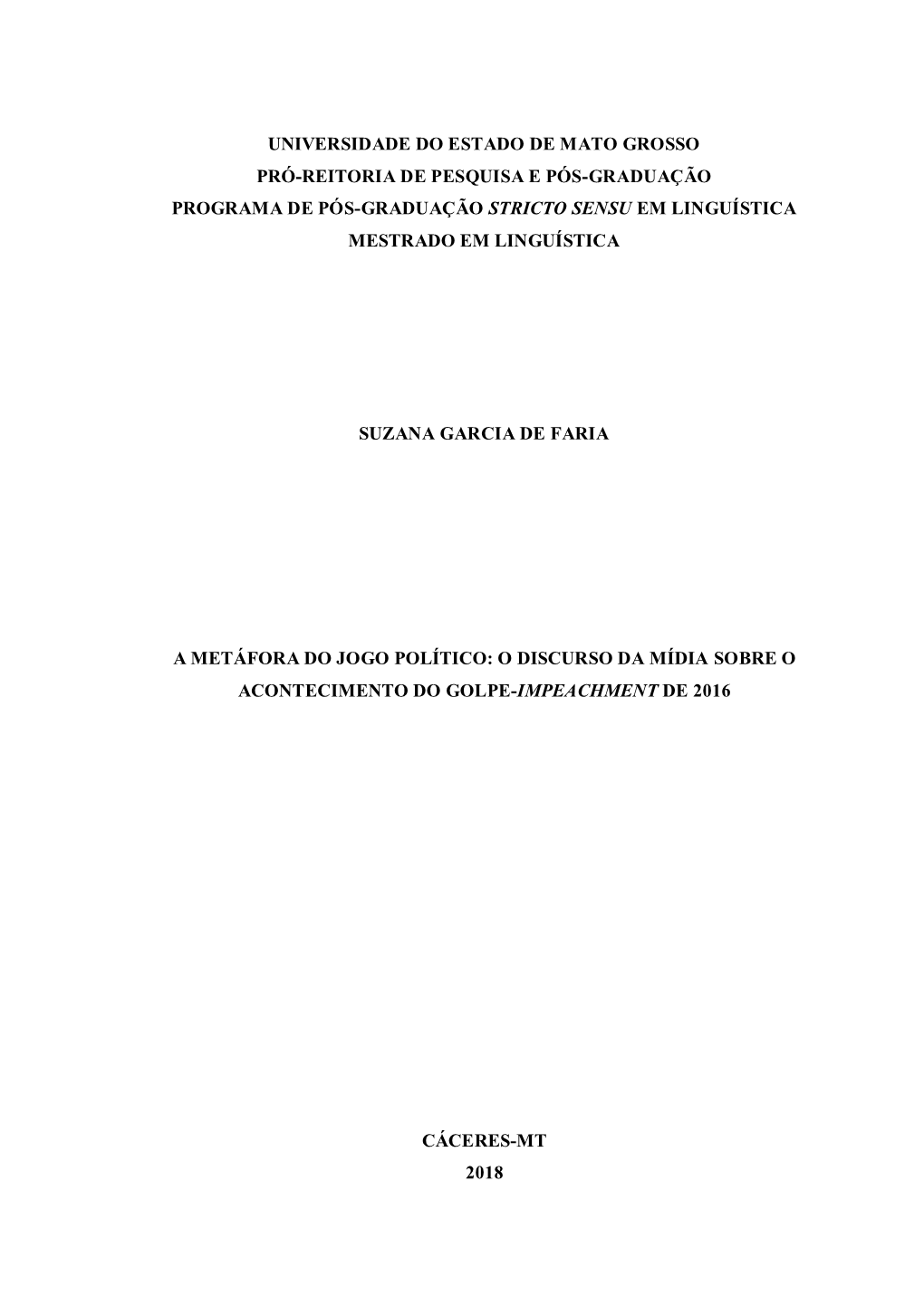 A Metáfora Do Jogo Político: O Discurso Da Mídia Sobre O Acontecimento Do Golpe-Impeachment De 2016